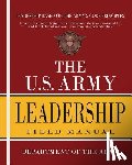 Department of the Army - The U.S. Army Leadership Field Manual: FM 6-22