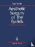 Loeb, Raul - Aesthetic Surgery of the Eyelids