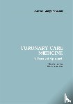 Antman, E., Rutherford, J.D. - Coronary Care Medicine