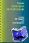  - Reuse Techniques for VLSI Design