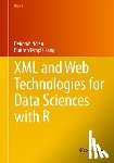 Nolan, Deborah, Temple Lang, Duncan - XML and Web Technologies for Data Sciences with R