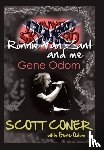 Coner, Scott - Lynyrd Skynyrd, Ronnie Van Zant, and Me ... Gene Odom