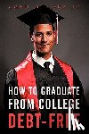 Lane, John D - How to Graduate from College Debt-Free