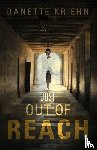 Kriehn, Danette - Just Out of Reach