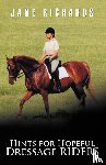 Richards, Jane - Hints for Hopeful Dressage Riders