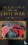 Pennington, Jack L - The Real Cause of the Civil War