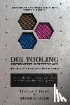 Ulrich, Thomas J, Ulrich, Steven E - Die Tooling Preventive Maintenance for the Sheet Metal Stamping Industry