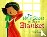 Hall, Annalisa - The Holy Ghost Is Like a Blanket