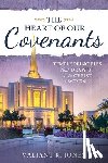 Jones, Valiant - The Heart of Our Covenants