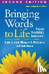 Beck, Isabel L., McKeown, Margaret G. (University of Pittsburgh, Kucan, Linda (University of Pittsburgh - Bringing Words to Life, Second Edition