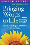 Beck, Isabel L., McKeown, Margaret G. (University of Pittsburgh, Kucan, Linda (University of Pittsburgh - Bringing Words to Life, Second Edition