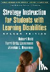 Reid, Robert (University of Nebraska–Lincoln, Lienemann, Torri Ortiz, Hagaman, Jessica L. (University of Nebraska–Omaha - Strategy Instruction for Students with Learning Disabilities, Second Edition