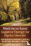 Deckersbach, Thilo (Harvard Medical School and Massachusetts General Hospital, Holzel, Britta (Institute for Medical Psychology at Charit?Germany), Eisner, Lori (Harvard Medical School and Massachusetts General Hospital - Mindfulness-Based Cognitive Therapy for Bipolar Disorder