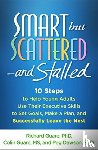 Guare, Richard, Guare, Colin, Dawson, Peg (Center for Learning and Attention Disorders - Smart but Scattered--and Stalled