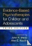  - Evidence-Based Psychotherapies for Children and Adolescents, Third Edition