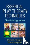 Schaefer, Charles E. (RPT-S (deceased), Cangelosi, Donna (private practice - Essential Play Therapy Techniques