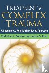 Courtois, Christine A. (private practice (retired), Ford, Julian D. (University of Connecticut Health Center - Treatment of Complex Trauma