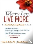 Orsillo, Susan M. (Suffolk University, Roemer, Lizabeth (University of Massachusetts Boston - Worry Less, Live More