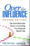 Denning, Patt (Center for Harm Reduction Therapy, Little, Jeannie (Center for Harm Reduction Therapy - Over the Influence, Second Edition