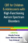  - CBT for Children and Adolescents with High-Functioning Autism Spectrum Disorders