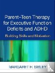 Sibley, Margaret H. (Florida International University - Parent-Teen Therapy for Executive Function Deficits and ADHD