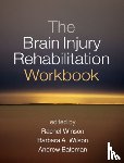  - The Brain Injury Rehabilitation Workbook