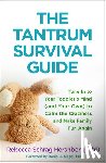 Hershberg, Rebecca Schrag - The Tantrum Survival Guide