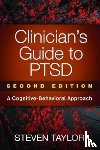 Taylor, Steven (University of British Columbia - Clinician's Guide to PTSD, Second Edition