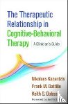 Kazantzis, Nikolaos (Monash University, Dattilio, Frank M., Dobson, Keith S. (University of Calgary - The Therapeutic Relationship in Cognitive-Behavioral Therapy