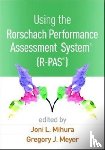  - Using the Rorschach Performance Assessment SystemA® (R-PASA®)