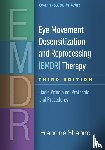 Shapiro, Francine (PhD (deceased) - Eye Movement Desensitization and Reprocessing (EMDR) Therapy, Third Edition