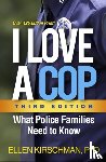Kirschman, Ellen - I Love a Cop, Third Edition