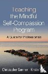 Germer, Christopher (private practice, Neff, Kristin (The University of Texas at Austin - Teaching the Mindful Self-Compassion Program
