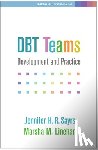 Sayrs, Jennifer H. R. (Evidence Based Treatment Centers of Seattle, Linehan, Marsha M. (University of Washington (Emeritus) - DBT Teams