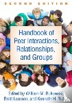 - Handbook of Peer Interactions, Relationships, and Groups, Second Edition