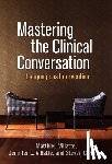 Villatte, Matthieu (Evidence-Based Practice Institute, Villatte, Jennifer L. (University of Washington, Hayes, Steven C. (University of Nevada - Mastering the Clinical Conversation