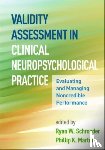  - Validity Assessment in Clinical Neuropsychological Practice