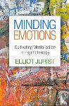 Jurist, Elliot (The Graduate Center and the City College of New York - Minding Emotions