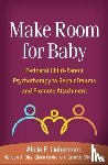 Lieberman, Alicia F. (University of California, Diaz, Manuela A. (private practice, Castro, Gloria (University of California, Oliver Bucio, Griselda (private practice - Make Room for Baby