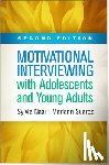 Naar, Sylvie (Florida State University, Suarez, Mariann (University of South Florida Health - Motivational Interviewing with Adolescents and Young Adults, Second Edition