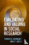 Schwandt, Thomas A. (University of Illinois, Gates, Emily F. - Evaluating and Valuing in Social Research