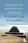 Liese, Bruce S. (University of Kansas Medical Center, Beck, Aaron T. - Cognitive-Behavioral Therapy of Addictive Disorders