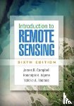 Campbell, James B. (Virginia Tech, Wynne, Randolph H. (Virginia Tech, Thomas, Valerie A. (Virginia Tech - Introduction to Remote Sensing, Sixth Edition