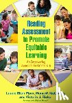 Elish-Piper, Laurie, Matthews, Mona W. (Georgia State University (Emerita), Risko, Victoria J. (Vanderbilt University (Emerita) - Reading Assessment to Promote Equitable Learning