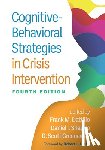  - Cognitive-Behavioral Strategies in Crisis Intervention, Fourth Edition