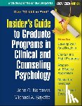 Norcross, John C., Sayette, Michael A. (University of Pittsburgh - Insider's Guide to Graduate Programs in Clinical and Counseling Psychology