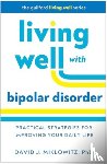 Miklowitz, David J. (UCLA School of Medicine and Semel Institute for Neuroscience and Human Behavior; University of Oxford - Living Well with Bipolar Disorder