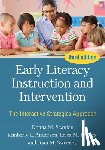 Scanlon, Donna M. (University at Albany, Anderson, Kimberly L. (East Carolina University, Barnes, Erica M, Sweeney, Joan M. (North Colonie Central Schools - Early Literacy Instruction and Intervention, Third Edition