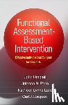 Umbreit, John, Ferro, Jolenea B., Lane, Kathleen Lynne, Liaupsin, Carl J. - Functional Assessment-Based Intervention