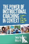 Ippolito, Jacy, Bean, Rita M (University of Pittsburgh (Emerita) - The Power of Instructional Coaching in Context